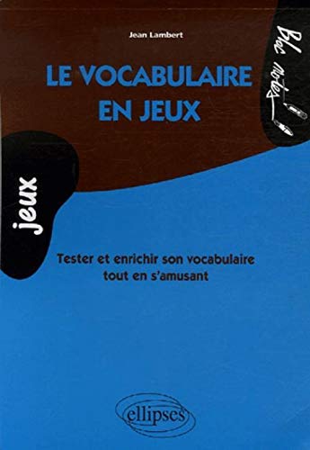 Le vocabulaire en jeux