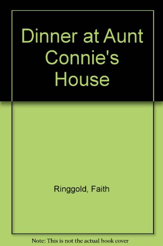 Dinner at Aunt Connie's House 0606107827 Book Cover