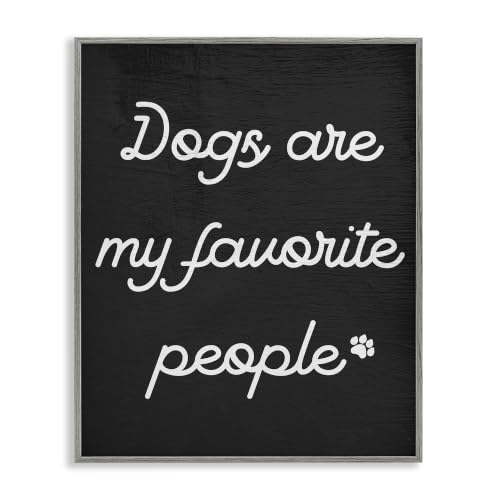 Dogs My Favorite People Pet Phrase, 24 x 30 Inch Framed Giclée Print