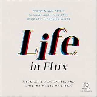 Life in Flux Audiolibro Por Lisa Pratt Slayton, Michaela O'Donnell PhD arte de portada