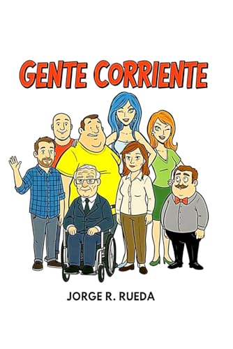Gente corriente (Spanish Edition)