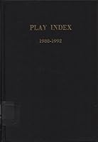 Play Index 1988-1992 : An Index to 4,397 Plays 9990011524 Book Cover