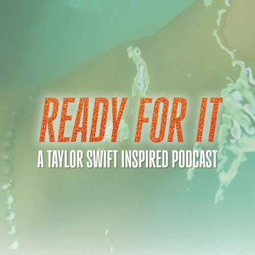 Ready For It - A Taylor Swift Inspired Podcast cover art