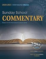 2020-2021 Townsend Press: Sunday School Commentary Based on the International Lessons Series (100th Edition) 1949052443 Book Cover