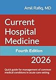 Current Hospital Medicine: Quick guide for management of common medical conditions in acute care setting