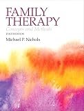 Family Therapy: Concepts and Methods Plus MySearchLab with eText -- Access Card Package (10th Edition) (Nichols, Family Therapy)