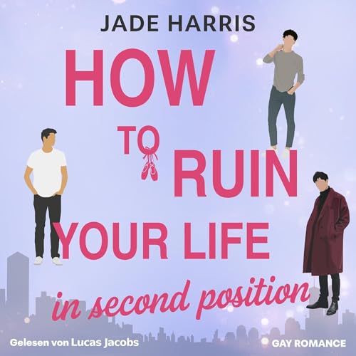 How to ruin your life in second position Audiolivro Por Jade Harris capa