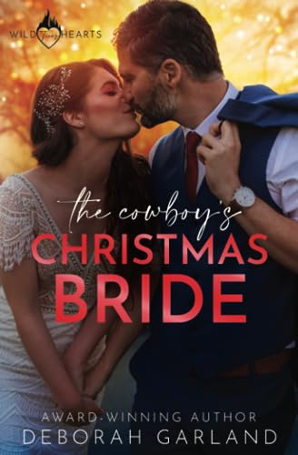 The Cowboy's Christmas Bride (Wild Texas Hearts)