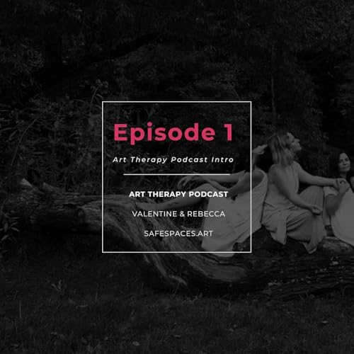 Art Therapy Podcast Intro