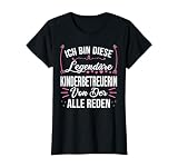 Legendäre Kinderbetreuerin Kinderbetreuerin Beruf T-Shirt