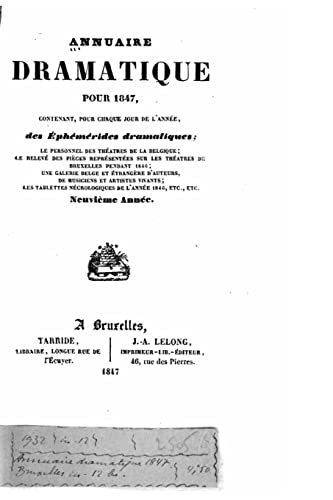 Annuaire dramatique pour 1847 (French Edition)