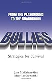 Bullies: From the Playground to the Boardroom : Strategies for Survival (Sally Jessy Raphael's Red Eyeglass Series)
