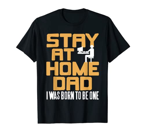 Stay At Home Papà I Was Born To Be One Retro Divertente Regalo Maglietta
