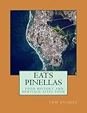 Eats Pinellas: food history and heritage sites (EATS Food Heritage)