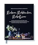  Reben, Rebhuhn, Rebellion: Ein kulinarischer Streifzug durch die Pfälzer Küche: Magdalena Christmanns Kochbuch aus dem Jahr 1825. Ein kulinarischer Streifzug durch die Pfälzer Küche