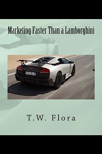 Marketing Faster Than a Lamborghini: Version 2