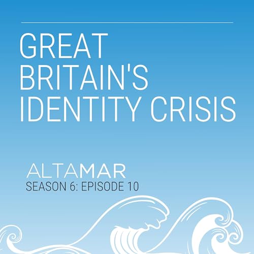 Great Britain&rsquo;s Identity Crisis [S6, E10] Podcast Por  arte de portada