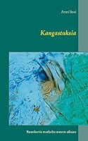 Kangastuksia: Runokuvia matkalta uuteen aikaan 9523183885 Book Cover