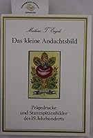 Das kleine Andachtsbild: Pragedrucke und Stanzspitzenbilder des 19. Jahrhunderts 3764703520 Book Cover