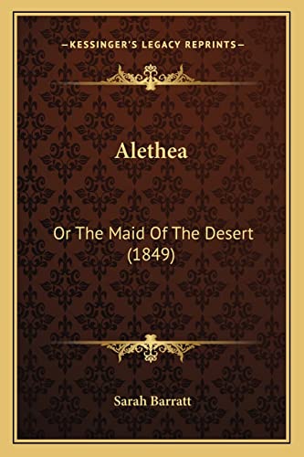 Alethea: Or The Maid Of The Desert (1849)