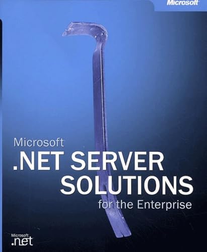 Microsoft® .NET Server Solutions for the Enterprise
