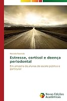 Estresse, cortisol e doença periodontal 3639610911 Book Cover