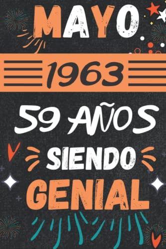 CUADERNO, Octubre 1963, 59 Años Siendo Genial: Regalo de 59 cumpleaños para mujeres y hombres, ideas de 59 cumpleaños... un cumpleaños... divertido, ... regalo de 59 cumpleaños para él/ella.