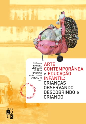 Arte contemporânea e educação infantil: crianças observando, descobrindo e criando
