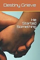 He Started Something 1522039325 Book Cover