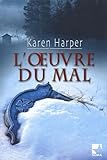  L\'oeuvre du mal
