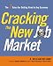 Cracking the New Job Market: The 7 Rules for Getting Hired in Any Economy