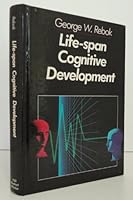 Lifespan Cognitive Development 0030641829 Book Cover