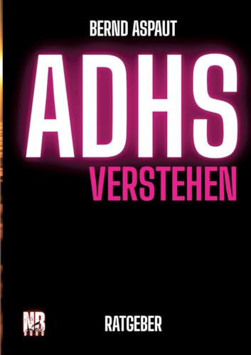 ADHS verstehen Ratgeber Sachbuch: DE