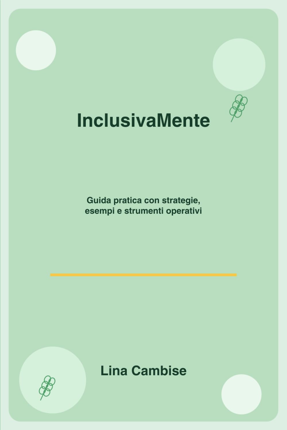 InclusivaMente: Guida pratica con strategie, esempi e strumenti operativi