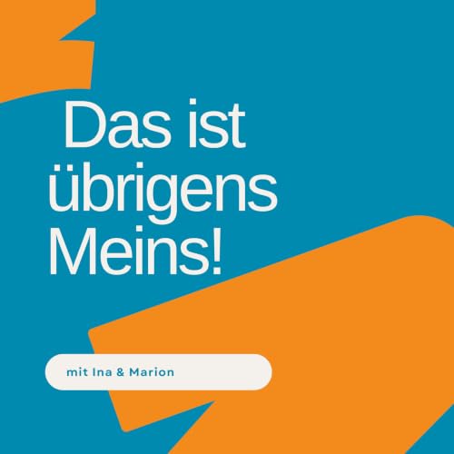 『Das ist &uuml;brigens Meins! Nimm Dir Dein Leben zur&uuml;ck nach narzisstischem Missbrauch』のカバーアート