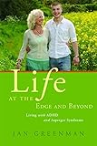 greenmanagement 3000  Life at the Edge and Beyond: Living With ADHD and Asperger Syndrome