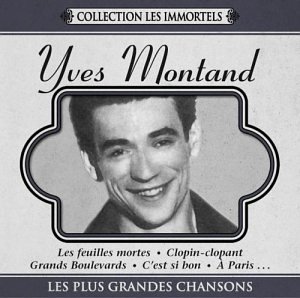 MONTAND;YVES - COLLECTION LES IMMORTELS: LES [Audio CD] MONTAND;YVES