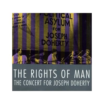 The Rights Of Man: THE CONCERT FOR JOSEPH DOHERTY