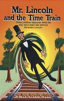 Paperback Mr. Lincoln and the Time Train Book
