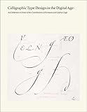  Calligraphic Type Design in the Digital Age: An Exhibition in Honour of the Contributions of Hermann and Gudrun Zapf