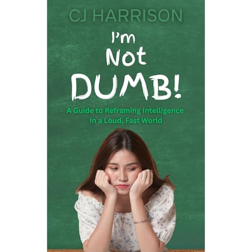 I Am Not Dumb! Audiolibro Por CJ Harrison arte de portada