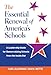 The Essential Renewal of America's Schools: A Leadership Guide for Democratizing Schools from the Inside Out