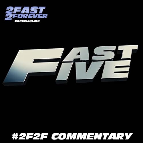 Fast Five: #2F2F Commentary