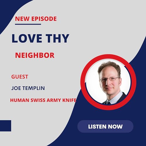 Episode 160- Joe Templin is a Human Swiss Army Knife (Repeat)
