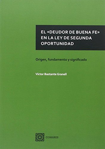 Portada de El Deudor de Buena Fe en la Ley de Segunda Oportunidad