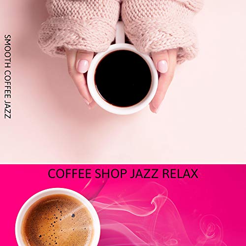 Easy Listening for Coffee Drinking Experiences