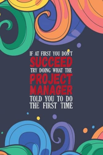 Saving Tracker - Funny Project Manager Quote Fun Management