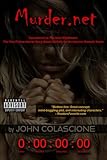  Murder.net - Countdown to The Next Nightmare; The First Fiction Horror Story Based Entirely On An Internet Domain Name