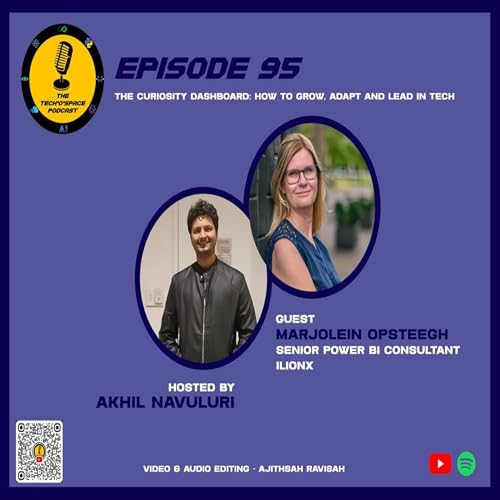 The Tech&rsquo;o&rsquo;Space Podcast Ep 95 - The Curiosity Dashboard: How to Grow, Adapt and Lead in Tech