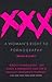 Produktbild Xxx: A Woman's Right to Pornography